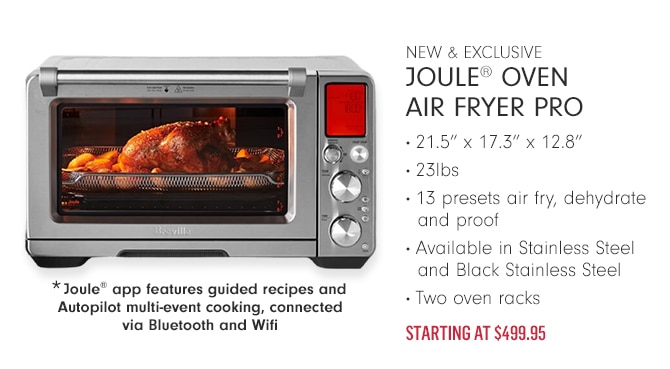 Joule® Oven Air Fryer Pro - Starting at $499.95