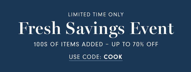 Fresh Savings Event - USE CODE: COOK