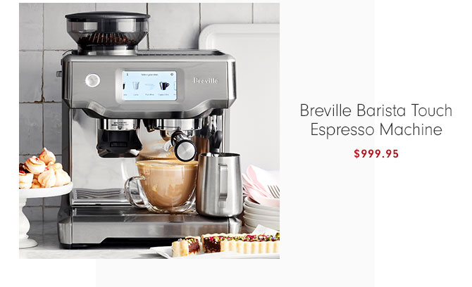 Breville Barista Touch Espresso Machine $999.95