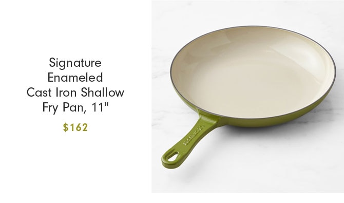 Signature Enameled Cast Iron Shallow Fry Pan, 11" $162