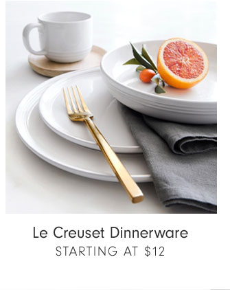 Le Creuset Dinnerware STARTING AT $12