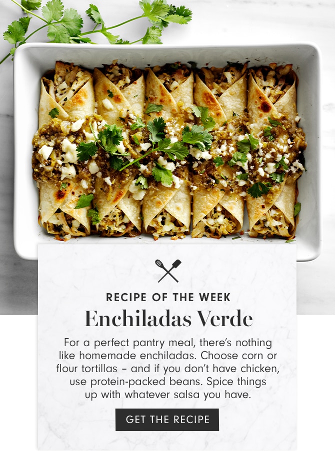 RECIPE OF THE WEEK - Enchiladas Verde - GET THE RECIPE