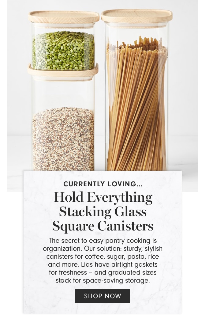 CURRENTLY LOVING - Hold Everything Stacking Glass Square Canisters - SHOP NOW