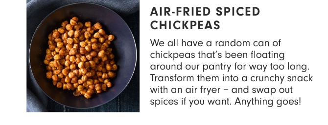 AIR-FRIED SPICED CHICKPEAS