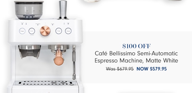 $100 OFF Café Bellissimo Semi Automatic Espresso Machine, Matte White - Now $579.95