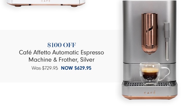 $100 OFF Café Affetto Automatic Espresso Machine & Frother, Silver - Now $629.95