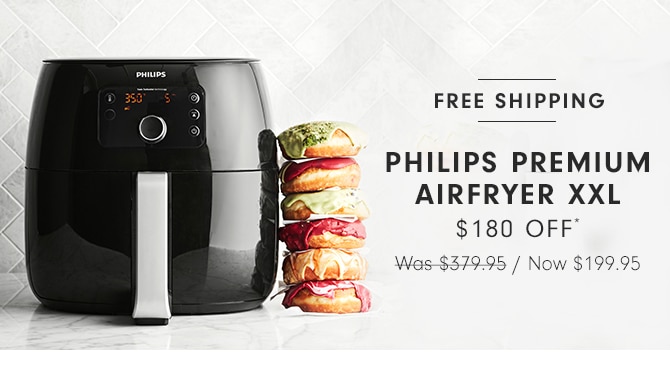 PHILIPS PREMIUM AIRFRYER XXL - $180 OFF*