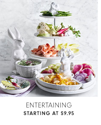 ENTERTAINING STARTING AT $9.95