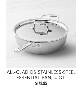 All-Clad D5 Stainless-Steel Essential Pan, 4-Qt. - $179.95