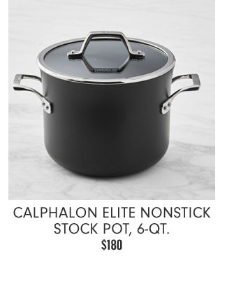 Calphalon Elite Nonstick Stock Pot, 6-Qt. - $180