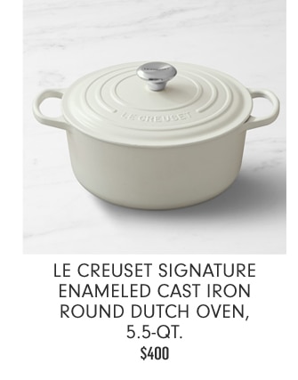 Le Creuset Signature Enameled Cast Iron Round Dutch Oven, 5.5-Qt. - $400