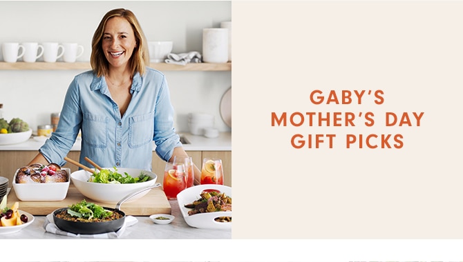 GABY’S MOTHER’S DAY GIFT PICKS