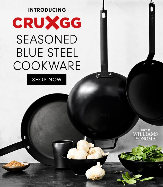 INTRODUCING CRUXGG SEASONED BLUE STEEL COOKWARE - SHOP NOW 