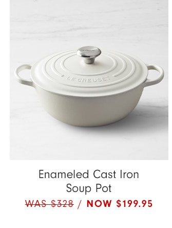 Enameled Cast Iron Soup Pot - NOW $199.95