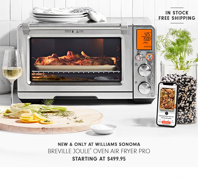 BREVILLE JOULE® OVEN AIR FRYER PRO - STARTING AT $499.95