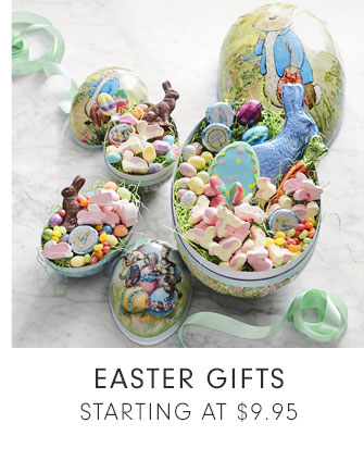 EASTER GIFTS STARTING AT $9.95