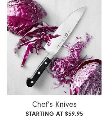 Chef’s Knives - STARTING AT $59.95