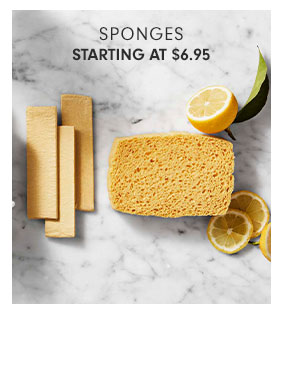 SPONGES STARTING AT $6.95