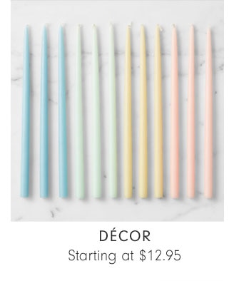 DÉCOR Starting at $12.95