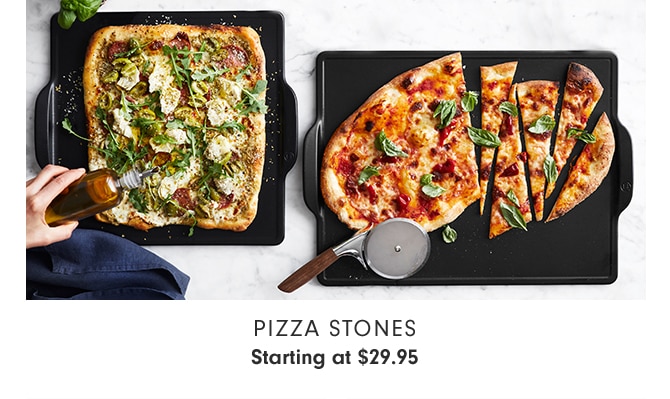 PIZZA STONES - Starting at $29.95