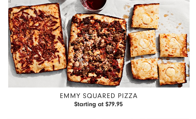 EMMY SQUARED PIZZA - Starting at $79.95