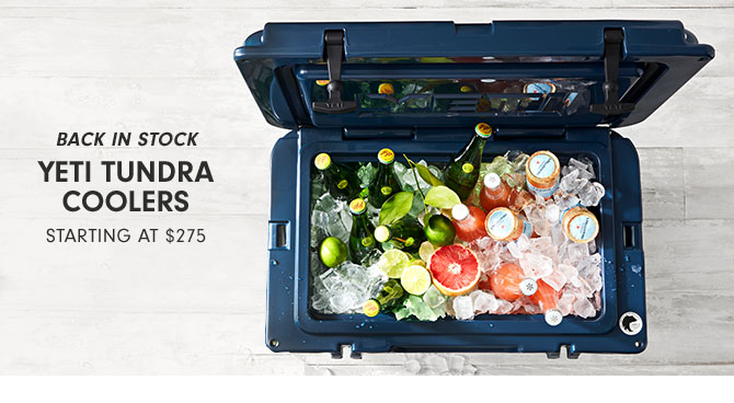 BACK IN STOCK - YETI TUNDRA COOLERS STARTING AT $275