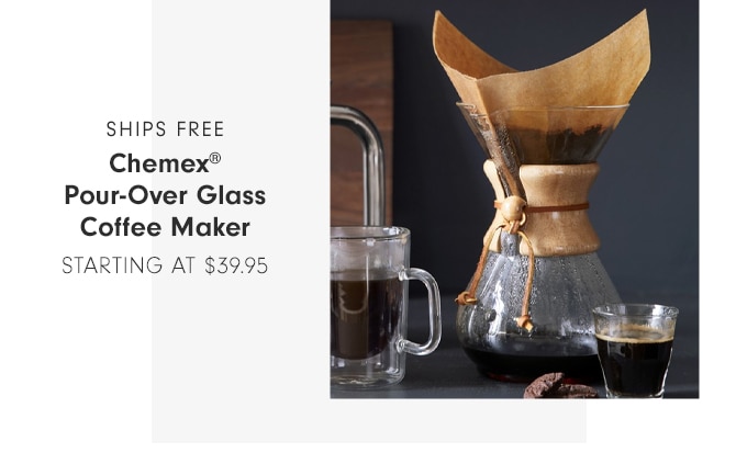 SHIPS FREE - Chemex® 6-Cup Pour-Over Glass Coffee Maker STARTING AT $39.95