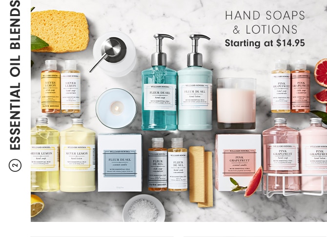 HAND SOAPS & LOTIONS - Starting at $14.95