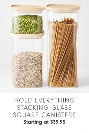 HOLD EVERYTHING STACKING GLASS SQUARE CANISTERS - Starting at $39.95