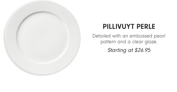 Pillivuyt Perle - Starting at $14.95