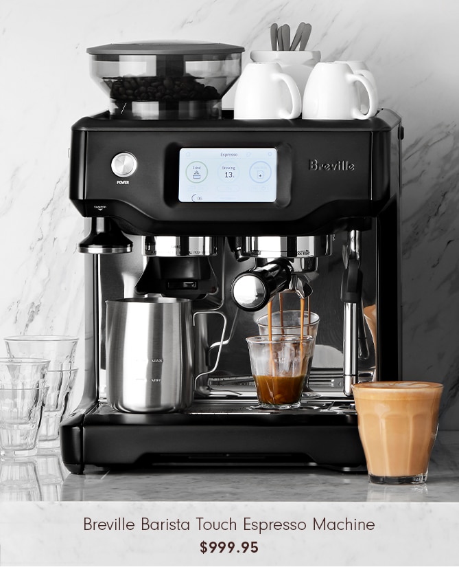 Breville Barista Touch Espresso Machine - $999.95