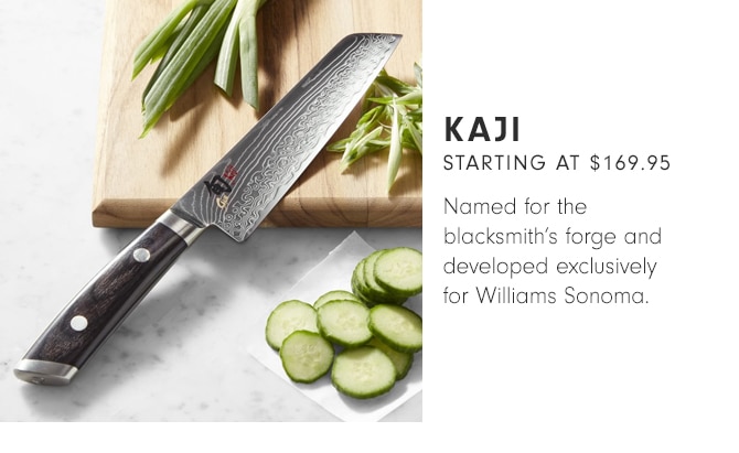 KAJI - STARTING AT $169.95