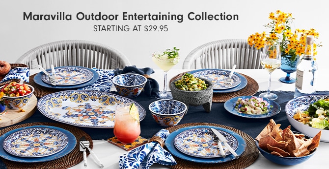 Maravilla Outdoor Entertaining Collection - STARTING AT $29.95