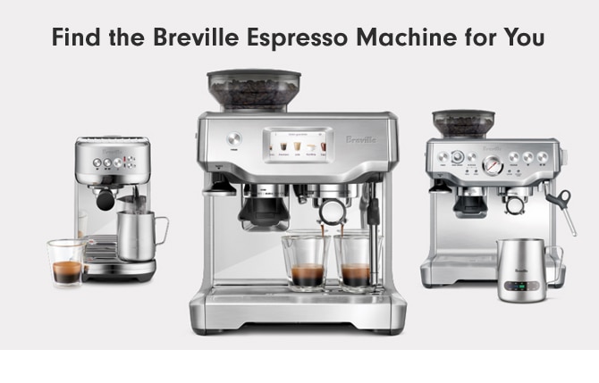 Find the Breville Espresso Machine for You