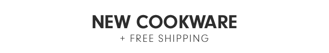 COOKWARE + FREE SHIPPING