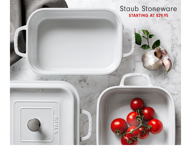 Staub Stoneware Starting at $29.95