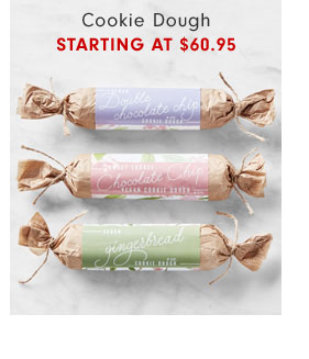 Cookie Dough Starting at $60.95