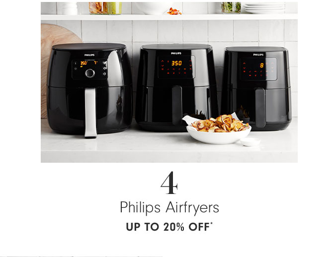 4 Philips Airfryers Up to 20% OFF*