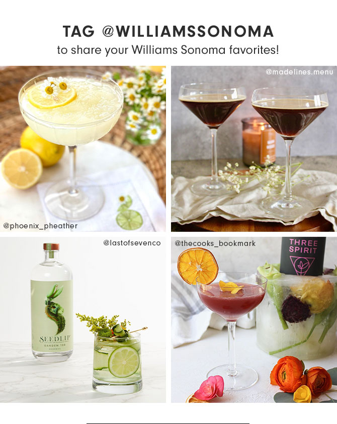 TAG @WILLIAMSSONOMA to share your Williams Sonoma favorites!