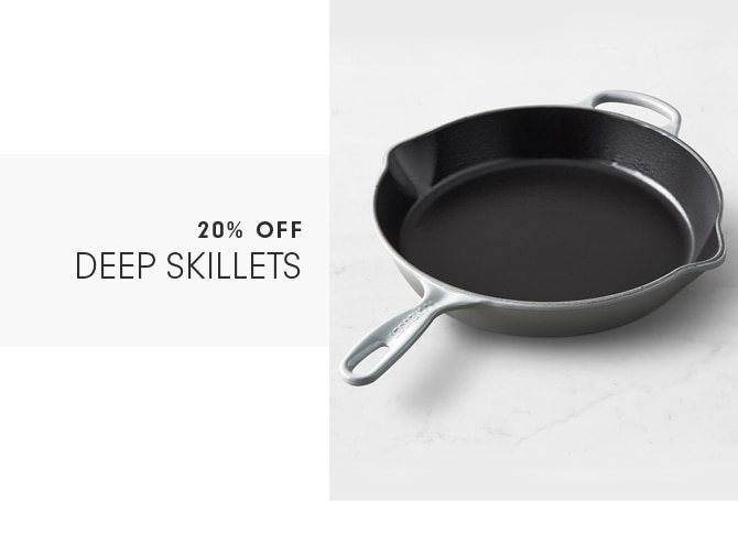 20% OFF DEEP SKILLETS