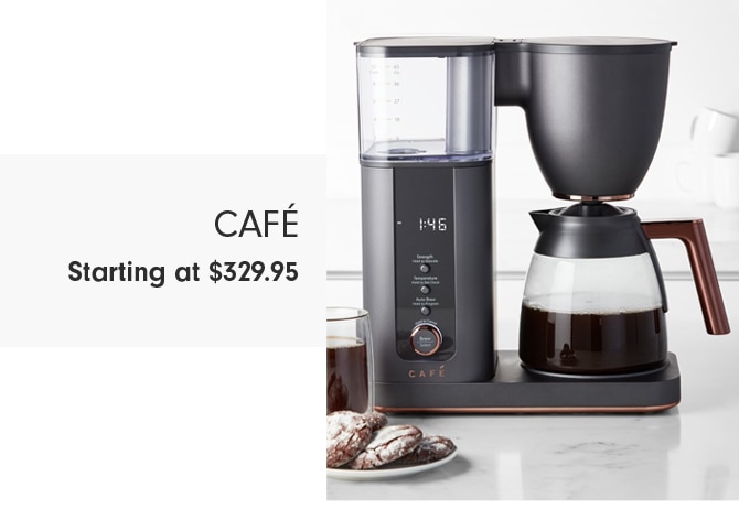 Café Starting at $329.95