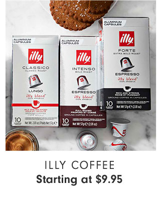 ILLY COFFEE Starting at $9.95