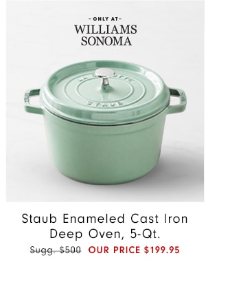 Staub Enameled Cast Iron Deep Oven, 5-Qt. - OUR PRICE $199.95