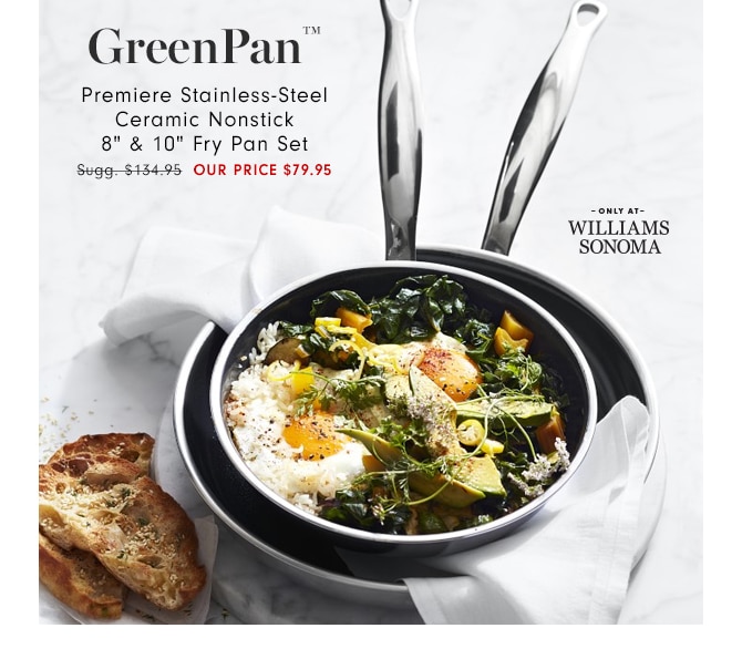 GreenPan™ Premiere Stainless-Steel Ceramic Nonstick 8" & 10" Fry Pan Set - OUR PRICE $79.95