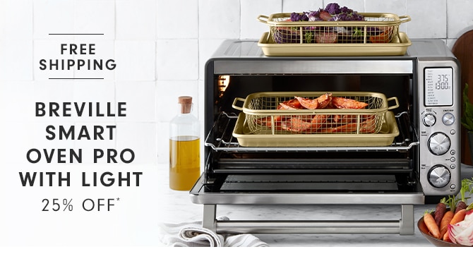 BREVILLE SMART OVEN PRO WITH LIGHT - 25% OFF*