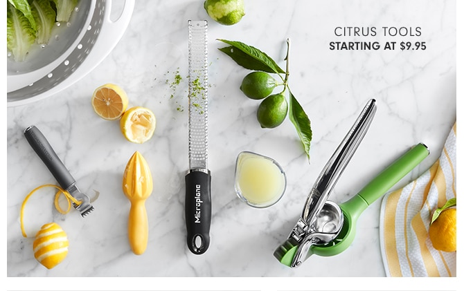 CITRUS TOOLS - STARTING AT $9.95