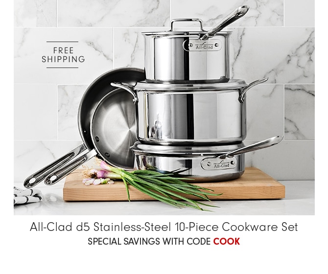 20% Off* All-Clad d5 Stainless-Steel 10-Piece Cookware Set - SPECIAL SAVINGS WITH CODE COOK