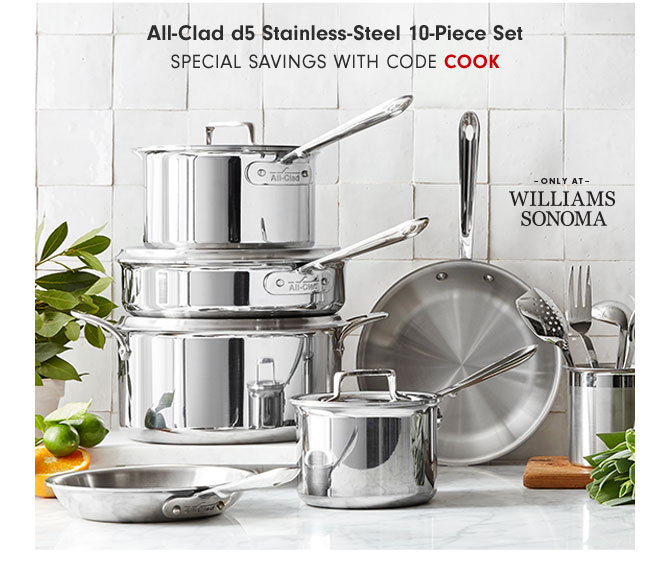 All-Clad d5 Stainless-Steel 10-Piece Set SPECIAL SAVINGS WITH CODE COOK