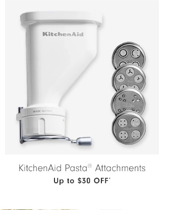 KitchenAid® Pasta Attachments - Up to $30 OFF*