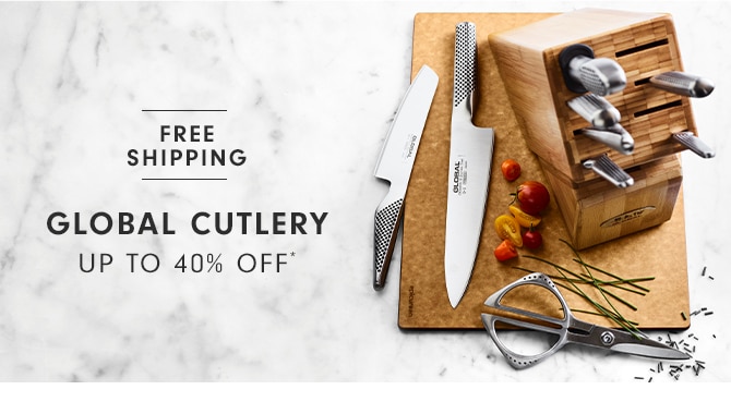 GLOBAL CUTLERY - UP TO 40% OFF*